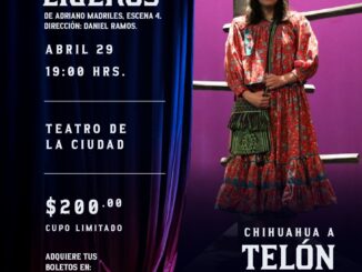 “Pies Ligeros” llega a Chihuahua a Telón Cerrado; Municipio impulsa nuevas experiencias teatrales