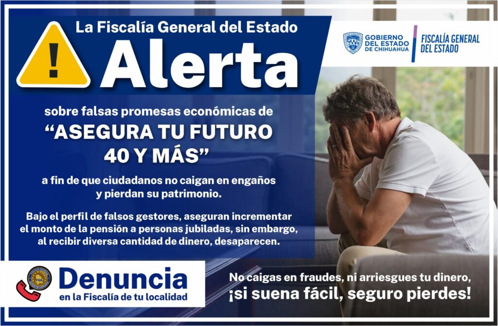 Pide FGE no caer en falsas promesas de aumento de pensión por “gestoras” como ‘Asegura tu futuro 40 y más’