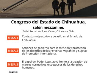 Congreso del Estado será sede del foro sobre política migratoria en Chihuahua
