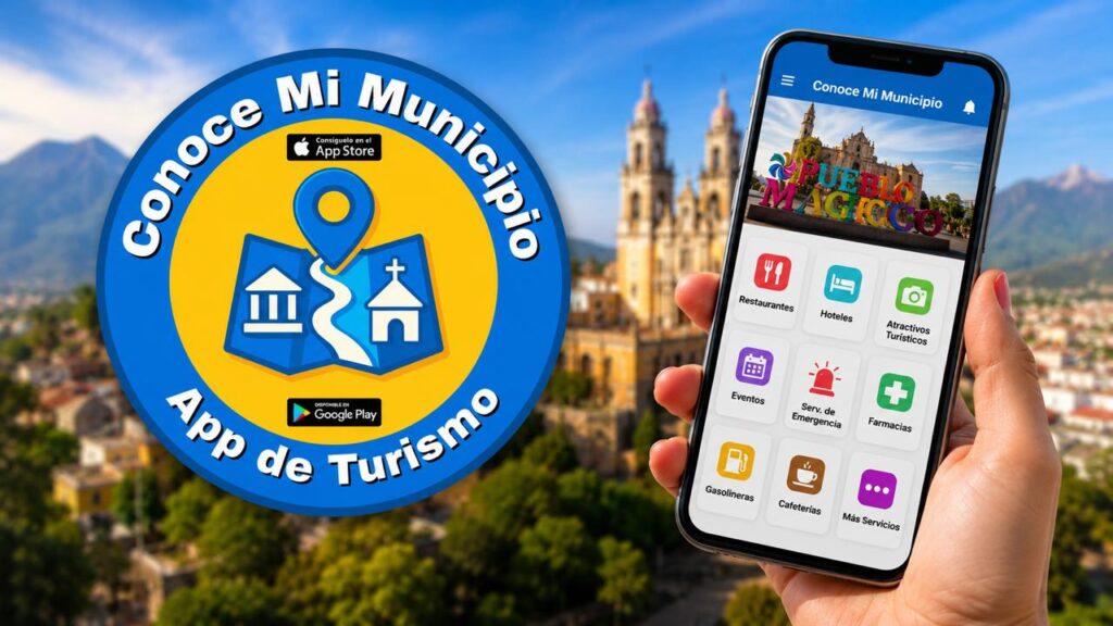 Conoce Mi Municipio: La App que está transformando el turismo regional en México