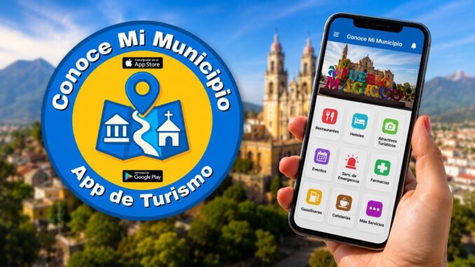 Conoce Mi Municipio: La App que está transformando el turismo regional en México