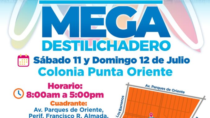 ¡Recuerda! Llegará Mega Destilichadero a punta oriente el sábado 11 y domingo 12 de julio