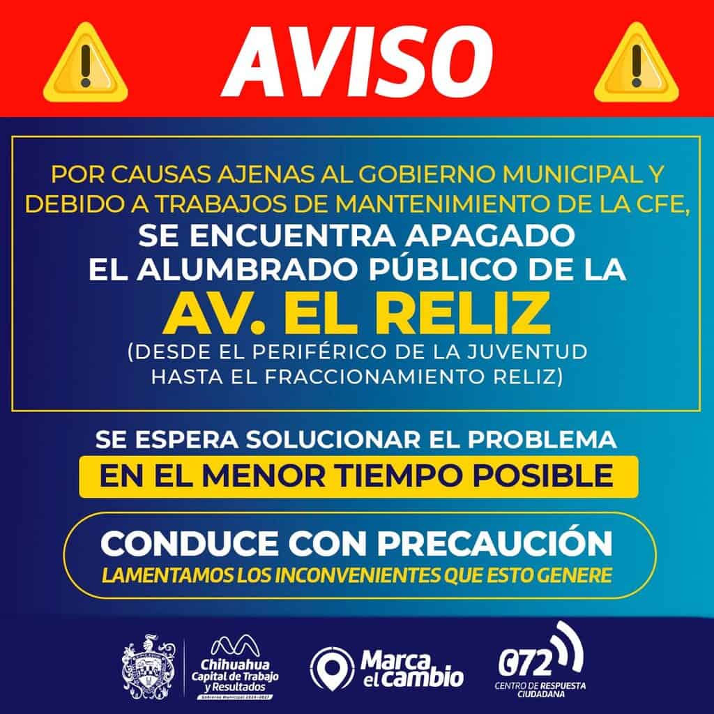 Continúa mantenimiento en Zona Reliz por CFE; Municipio informa que siguen apagadas 16 luminarias