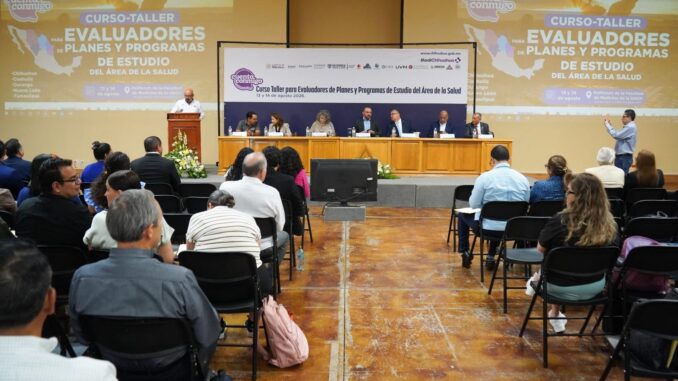 Se reúnen en Chihuahua especialistas para fortalecer la evaluación educativa en salud