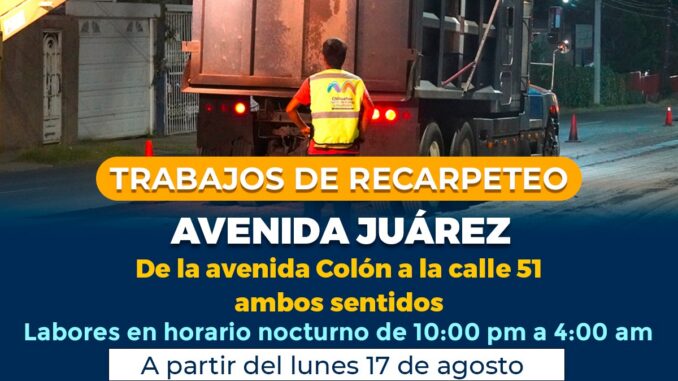 ¡ALERTA! Realizará Municipio trabajos de recarpeteo en tramo de la avenida Juárez