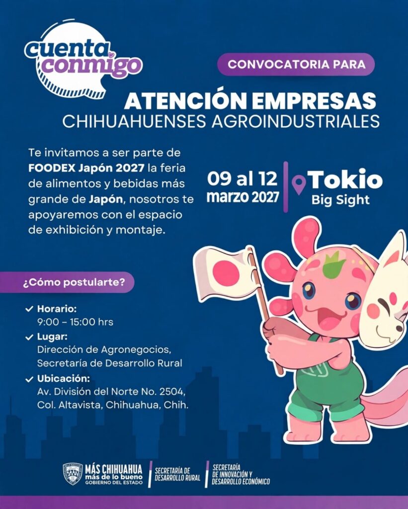 Invitan a empresas chihuahuenses a pre-registrarse para participar en FOODEX JAPAN 2027