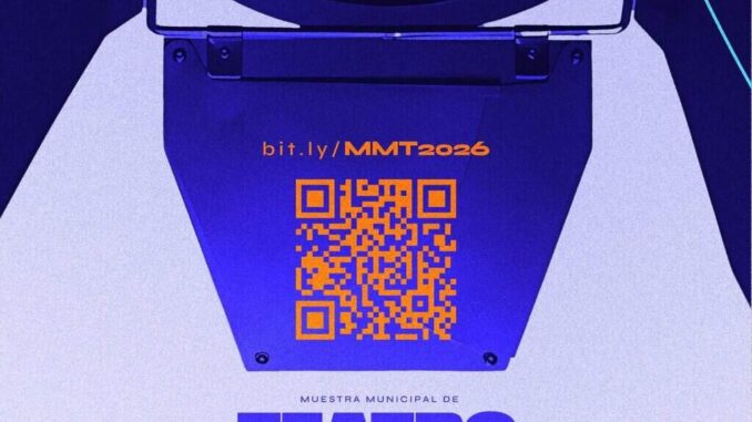 Última semana para registrarse en las convocatorias de la Muestra Municipal de Teatro y Danza 2026