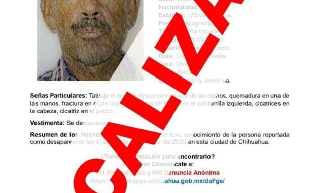 Localizan a masculino de 55 años de edad con reporte de ausencia en Chihuahua