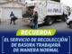 Recuerda que la recolección habitacional trabajará de forma regular este 15 y 16 de septiembre