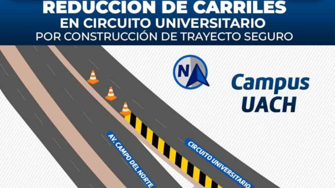 ¡Alerta! Habrá reducción de carriles en el Circuito Universitario por construcción de trayecto seguro